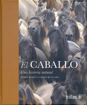 portada El Caballo una Historia Natural (in Spanish)