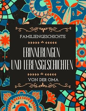 portada Erinnerungen und Lebensgeschichten von der Oma (in German)