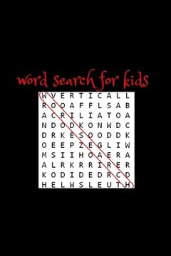 portada Word Search: WORD SEARCH FOR KIDS Ages 6-8 Improve Vocabulary: More Than 50 Pages to Search for Easy and Interesting Words Improve (en Inglés)