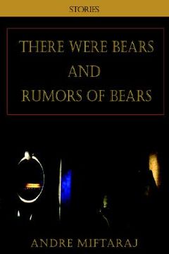 portada there were bears and rumors of bears