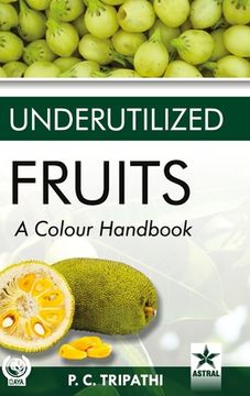 portada Underutilized Fruits: A Colour Handbook (en Inglés)