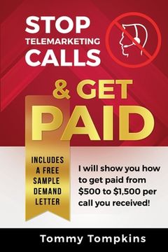 portada Stop Telemarketing Calls & Get Paid (en Inglés)