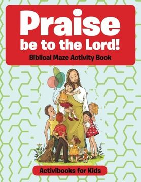 portada Praise be to the Lord Biblical Maze Activity Book
