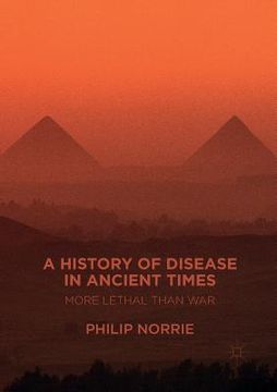 portada A History of Disease in Ancient Times: More Lethal Than War