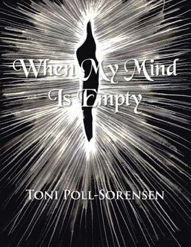portada When My Mind Is Empty (in English)
