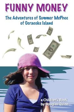 portada The Adventures of Summer McPhee of Ocracoke Island--Funny Money (in English)