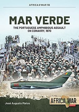 portada Mar Verde: The Portuguese Amphibious Assault on Conakry, 1970 (en Inglés)