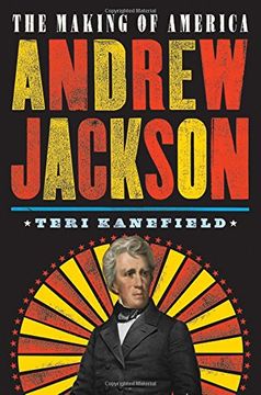 portada Andrew Jackson (The Making of America)