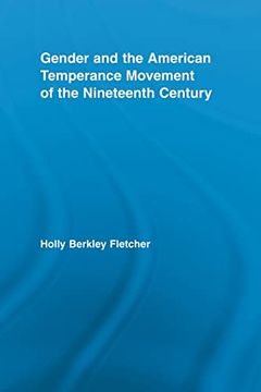 portada Gender and the American Temperance Movement of the Nineteenth Century (en Inglés)