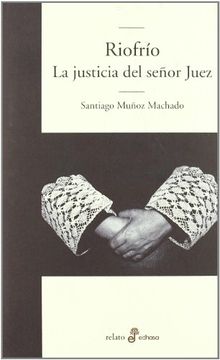 portada Riofrio: La Justicia del Señor Juez
