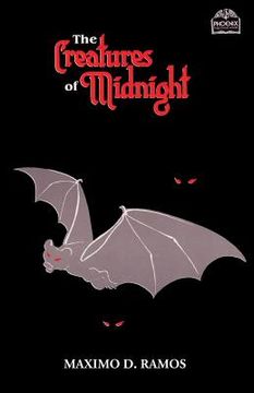 portada The Creatures of Midnight: Mythical Beings From Philippine Folklore: 4 (Realms of Myths and Reality) (en Inglés)