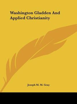 portada washington gladden and applied christianity (in English)