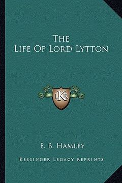 portada the life of lord lytton (en Inglés)