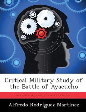 portada Critical Military Study of the Battle of Ayacucho