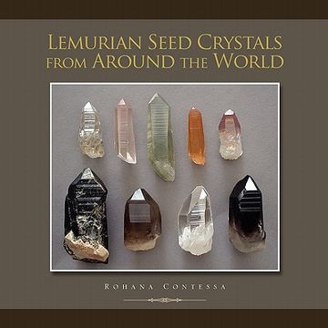 portada lemurian seed crystals from around the world (en Inglés)