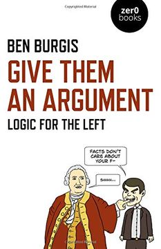 portada Give Them an Argument: Logic for the Left (in English)