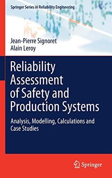 portada Reliability Assessment of Safety and Production Systems: Analysis, Modelling, Calculations and Case Studies (Springer Series in Reliability Engineering) (in English)