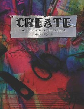 portada Create An interactive coloring book: Interactive coloring and activity book inspiring kindness, creatvity, and learning (en Inglés)