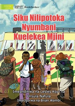 portada The day i Left Home for the City - Siku Nilipotoka Nyumbani Kuelekea Mjini (en Swahili)