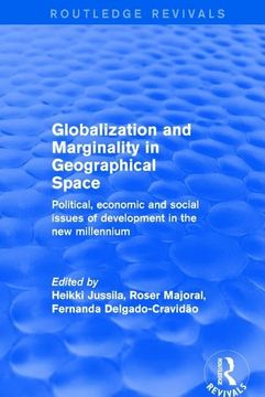 portada Globalization and Marginality in Geographical Space: Political, Economic and Social Issues of Development at the Dawn of New Millennium (en Inglés)