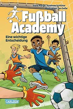 portada Fußball Academy 1: Eine Wichtige Entscheidung: Ein Spannender Kicker-Roman Über den Start in Einer Fußball-Talentschule - Platz 1 Fußball-Bestseller (1) (in German)