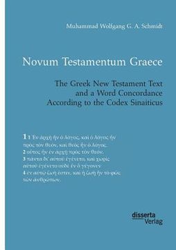 portada Novum Testamentum Graece. The Greek New Testament Text and a Word Concordance According to the Codex Sinaiticus (en Inglés)