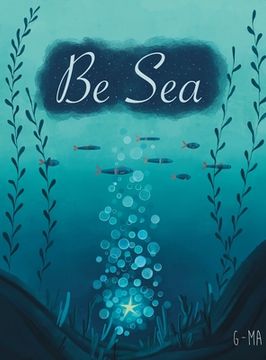 portada Be Sea (en Inglés)