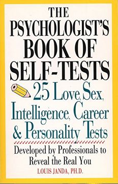 portada The Psychologist's Book of Self-Tests: 25 Love, Sex, Intelligence, Career and Personality Tests Developed by Professionals to Reveal the Real you (Perigee) (en Inglés)