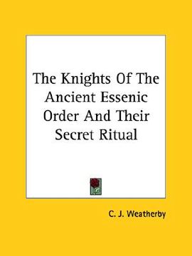 portada the knights of the ancient essenic order and their secret ritual