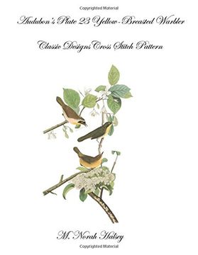 portada Audubon's Plate 23 Yellow-Breasted Warbler: Classic Designs Cross Stitch Pattern