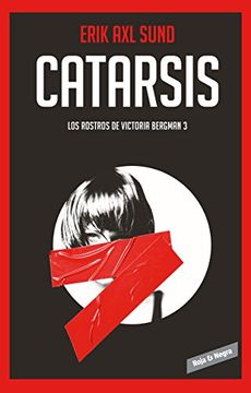 portada Catarsis ( los Rostros de Victoria Bergman #3) / Catharsis (The Faces of Victoria Bergman #3) (in Spanish)