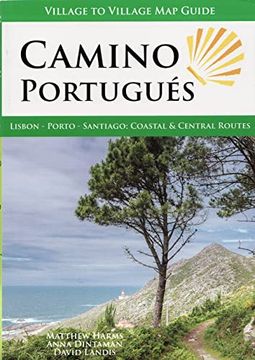 portada Camino Portugués: Lisbon - Porto - Santiago, Central and Coastal Routes (Village to Village map Guide) (en Inglés)