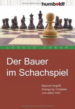 portada Der Bauer im Schachspiel: Bajonett-Angriff, Einengung, Endspiele und vieles mehr (in German)
