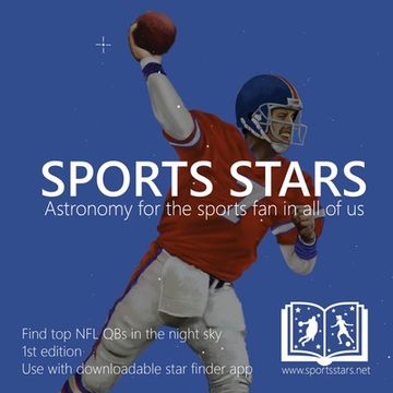 portada Sports Stars: Astronomy for the sports fan in all of us (NFL QB edition) (en Inglés)