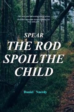 portada Spear the Rod Spoil the Child: Bongo the Stubborn Child (en Inglés)