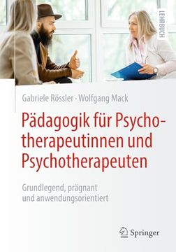 portada Pädagogik für Psychotherapeutinnen und Psychotherapeuten: Grundlegend, Prägnant und Anwendungsorientiert (en Alemán)