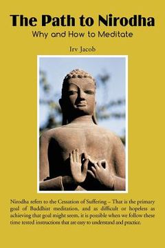 portada the path to nirodha: why and how of meditation (en Inglés)