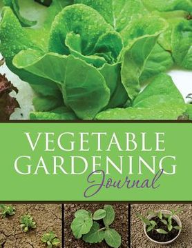 portada Vegetable Gardening Journal (en Inglés)