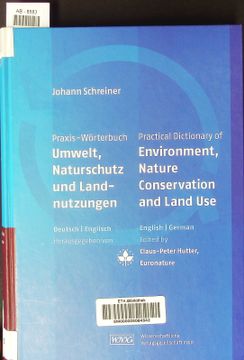 portada Praxis-Wörterbuch Umwelt, Naturschutz und Landnutzungen. Deutsch - Englisch; English - German = Practical Dictionary of Environment, Nature Conservation and Land Use. (in English)