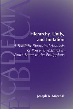 portada hierarchy, unity, and imitation: a feminist rhetorical analysis of power dynamics in paul's letter to the philippians (in English)