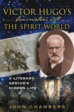 portada Victor Hugo's Conversations With the Spirit World: A Literary Genius's Hidden Life (en Inglés)