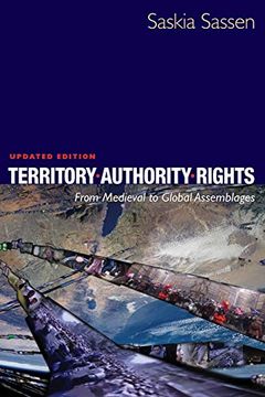 portada Territory, Authority, Rights: From Medieval to Global Assemblages (en Inglés)