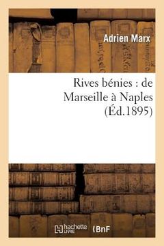 portada Rives Bénies: de Marseille À Naples (en Francés)