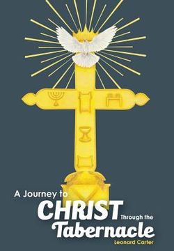 portada A Journey to Christ Through the Tabernacle