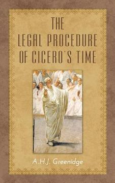 portada The Legal Procedure of Cicero's Time (en Inglés)