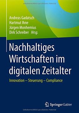 portada Nachhaltiges Wirtschaften im Digitalen Zeitalter: Innovation - Steuerung - Compliance (en Alemán)