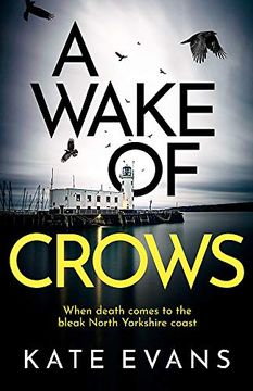 portada A Wake of Crows: The First in a Completely Thrilling new Police Procedural Series set in Scarborough (dc Donna Morris) (en Inglés)