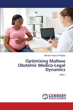 portada Optimising Maltese Obstetric Medico-Legal Dynamics (en Inglés)