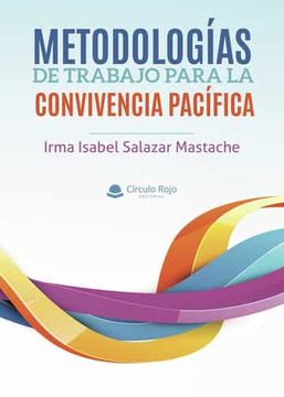 portada Metodologias de Trabajo Para la Convivencia Pacifica (in Spanish)