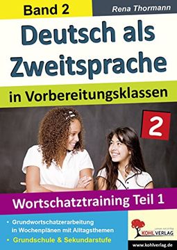 portada Deutsch als Zweitsprache 2 in Vorbereitungsklassen: Band 2: Wortschatztraining Teil 1 (en Alemán)